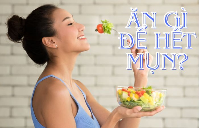 ăn gì để hết mụn